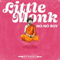 No-No Boy - Little Monk