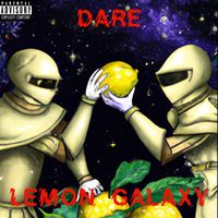 Dare - Lemon Galaxy (Explicit)