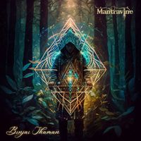 Mantravine - Binjai Shaman