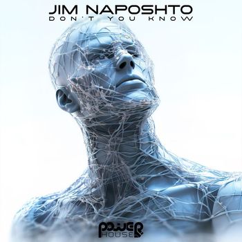 Jim Naposhto - Don't You Know