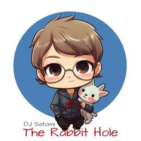 Dj Satomi - The Rabbit Hole