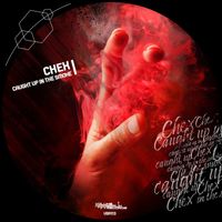 Chex - Caught up in the Smoke