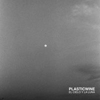 Plasticwine - El Cielo y La Luna