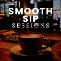 Jazz Instrumentals - Smooth Sip Sessions