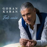 Goran Karan - Fali cviće
