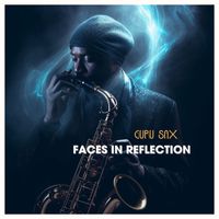 Guru Sax - Faces in Reflection
