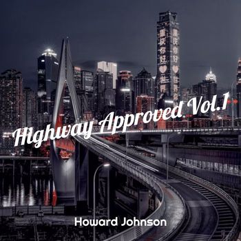 Howard Johnson - Highway Approved, Vol. 1
