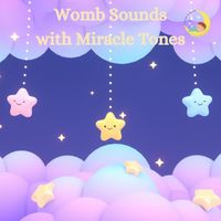 White Noise For Babies - Womb Sounds with Miracle Tones