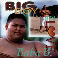 Baba B - Big Boy in Love