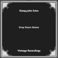 Sleepy John Estes - Drop Down Mama (Hq remastered 2023 [Explicit])