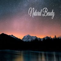 Classical New Age Piano Music - Natural Beauty