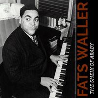 Fats Waller - The Sheik of Araby