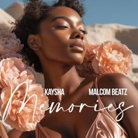 Kaysha, Malcom Beatz - Memories