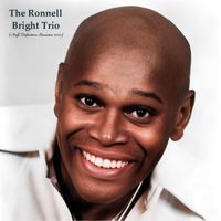 The Ronnell Bright Trio - The Ronnell Bright Trio (High Definition Remaster 2023)