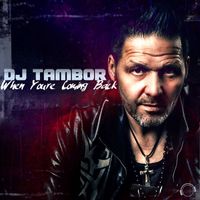 DJ Tambor - When You're Coming Back