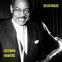 Coleman Hawkins - Desafinado