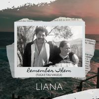 Liana - Remember Them