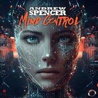 Andrew Spencer - Mind Control