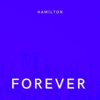 Hamilton - Forever