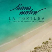 Liana Malva - La Tortuga: Retrato de un Paraíso en el Caribe