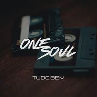 One Soul - Tudo Bem