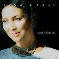 Tina Cross - Another Little One
