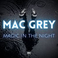 Mac Grey - Magic in the Night