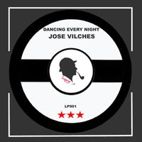 Jose Vilches - Dancing Every Night