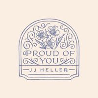 JJ Heller - Proud of You