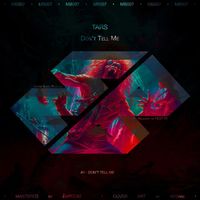 TARS - Don't Tell Me