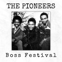 The Pioneers - Boss Festival