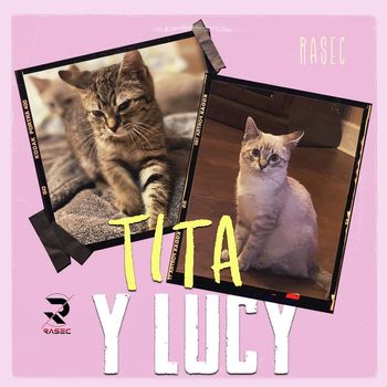 Rasec - Tita y Lucy