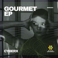 Cyberx - Gourmet EP