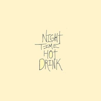 Matt Nice & the Derls - Night Time Hot Drink