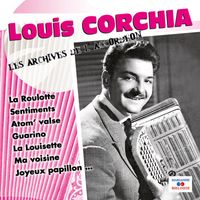 Louis Corchia - Louis Corchia (Collection "Les archives de l'accordéon")