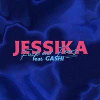 Jessika - Fuck Our Fears (feat. GASHI) (Explicit)