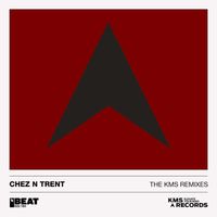 Chez n Trent - The KMS Remixes