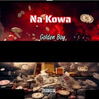 Golden Boy - Na Kowa (Explicit)