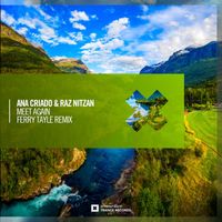 Ana Criado & Raz Nitzan - Meet Again (Ferry Tayle Remix)