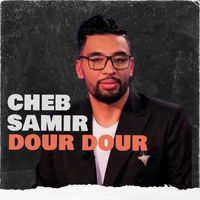 Cheb Samir - Dour Dour