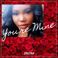 Sheena - You're Mine (Explicit)