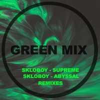 Skloboy - Supreme (Remixes)