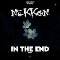 NeKKoN - In The End