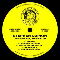 Stephen Lopkin - Never Up, Never In
