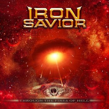 Iron Savior - Through the Fires of Hell (Explicit)