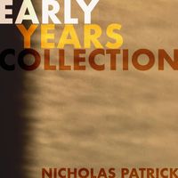 Nicholas Patrick - Early Years Collection (Explicit)