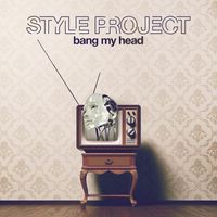 Style Project - Bang My Head