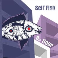 Selffish - 9th Floor