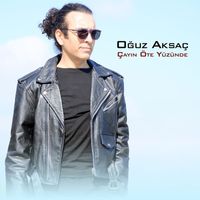 Oğuz Aksaç - Çayın Öte Yüzünde