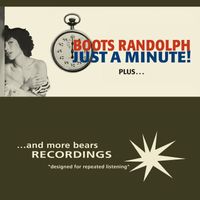 Boots Randolph - Boots Randolph - Just a Minute!